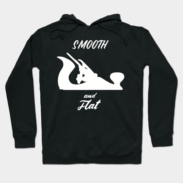 Smooth and flat hand tools woodworker gift, handyman, carpenter, hand plane enthusiast Hoodie by One Eyed Cat Design